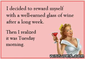 wine on Tuesday